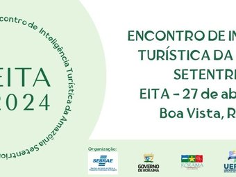 Encontro de Inteligência Turística da Amazônia Setentrional