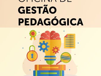 Oficina de Gestão pedagógica segue até o mês de junho