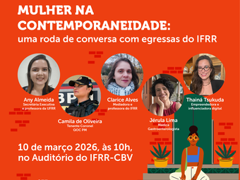 Card_Roda_de_Conversa com egressas do IFRR sobre múltiplos papeis da mulher