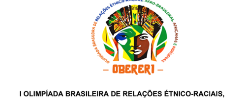 I Olimpíada Brasileira de Relações Étnico-Raciais, Afro-Brasileiras, Africanas e Indígenas